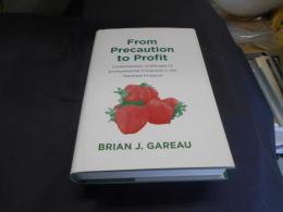 From Precaution to Profit