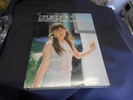 仲村美羽写真集　Take me faraway