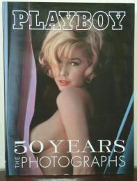 Playboy: 50 Years: The Photographs