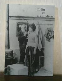 Rodin et ses modèles : Le Portrait photographié