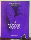 LA MONNAIE VIVANTE