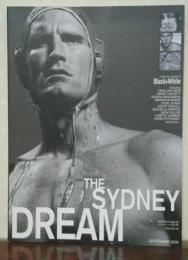 A SPECIAL ISSUE OF Black+White THE SYDNEY DREAM