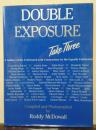 Double Exposure, Take Three: A Gallery of the Celebrated With Commentary by the Equally Celebrated