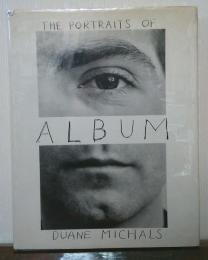 Album : the portraits of Duane Michals, 1958-1988