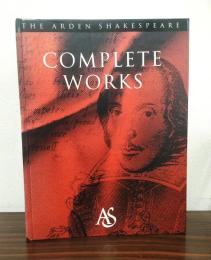 Arden Shakespeare Complete Works: Complete Series