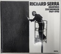 RICHARD SERRA　DRAWINGS ZEICHNUNGEN 1969-1990