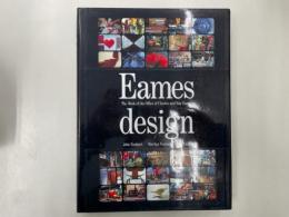 Eames design : the work of the office of Charles and Ray Eames