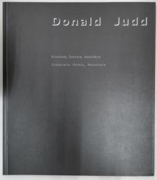 Donald Judd  Escultura, Gravura, Mobiliario  Sculpture, Prints, Furniture