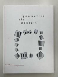 Geometrie als Gestalt. Strukturen der modernen Kunst. Von Albers bis Paik. Werke der Sammlung DaimlerChrysler.