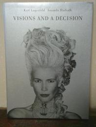 Visions and a Decision