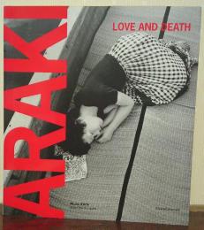 Araki: Love and Death