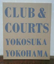 CLUB&COURTS YOKOSUKA YOKOHAMA
