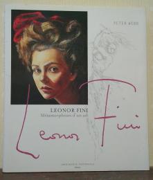 Leonor Fini, métamorphose d'un Art