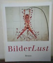 BilderLust　Erotische Photographien aus der Sammlung Uwe Scheid