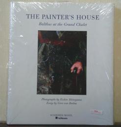 The Painter's House : Balthus at the Grand Chalet