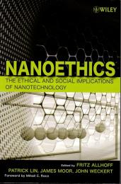 (洋書・英文)　Nanoethics　The ethical and Social Inplications of Nanotechnology