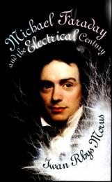 (洋書・英文)　Michael Faraday and the Electrical Century