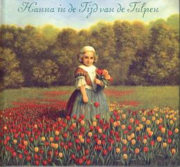 （洋書　オランダ）　Hanna in de Tijd van de Tulpen