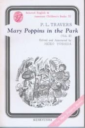 Mary Poppins in the Park　Vol.2／公園のメアリー・ポピンズ2(研究社英米児童文学選書32)