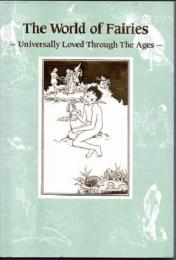 図録　愛されつづけるフェアリーたち　妖精の世界展　The World of Fairies　-Universally Loved Through The Ages