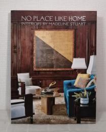 No Place Like Home: Interiors by Madeline Stuart