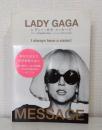 レディー・ガガ メッセージ LADY GAGA MESSAGE : I always have a vision!