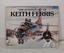 The Aviation Art of Keith Ferris