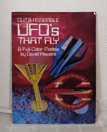 Cut & Assemble UFOs that Fly: 8 Full-Color Models
