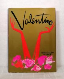 Valentino  Thirty Years of Magic