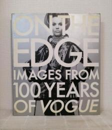 On the edge images from 100 years of Vogue