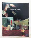 森弘志展 Hiroshi Mori