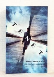 Tenet THE COMPLETE SCREENPLAY