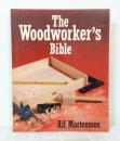 The Woodworkers Bible