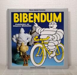 Bibendum : Publicite et Objets Michelin