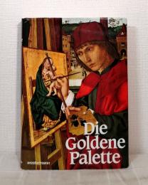 Die Goldene Palette. Deutschland, Oesterreich, Schweiz
