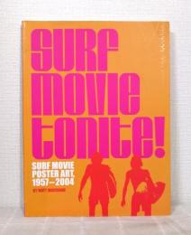 Surf Movie Tonite!: Surf Movie Poster Art, 1957-2005
