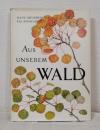 Aus unserem Wald