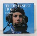Their Finest Hour  The Battle of Britain Remembered