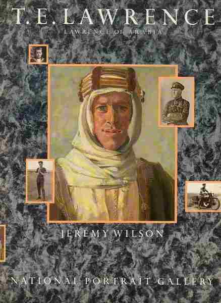 T E Lawrence Laerence Of Arabia アラビアのロレンス展洋書図録 Jeremy Wilson ビーバーズブックス 古本 中古本 古書籍の通販は 日本の古本屋 日本の古本屋