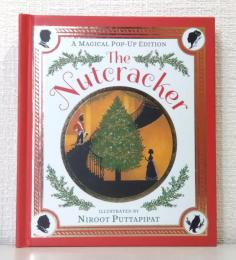 The Nutcracker  A MAGICAL POP-UP EDITION