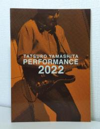 山下達郎 TATSURO YAMASHITA PERFORMANCE 2022 ツアーパンフレット