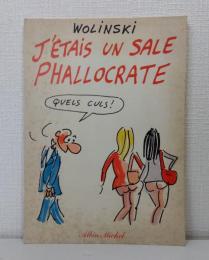 J'étais un sale phallocrate