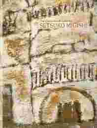 生誕100年記念 三岸節子展 永遠の花を求めて Setsuko Migishi : the centenary exhibition