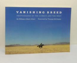 Vanishing Breed: Photographs of the Cowboy and the West