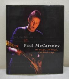 Each one believing Paul McCartney on stage, off stage, and backstage ポール・マッカートニー洋書