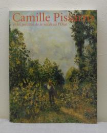 ピサロ展 カミーユ・ピサロとオワーズ川の画家たち 没後100年記念 CAMILLE PISSARRO