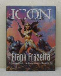 Icon : A Retrospective by the Grand Master of Fantastic Art フランク・フラゼッタ洋書画集