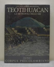 Teotihuacan. La metropoli degli Dei