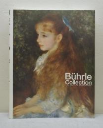 至上の印象派展 ビュールレ・コレクション Bührle collection : impressionist masterpieces from the E.G. Buehrle Collection
