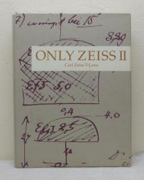 ONLY ZEISS Ⅱ （オンリー・ツァイス2） CARL ZEISS T・LENZ